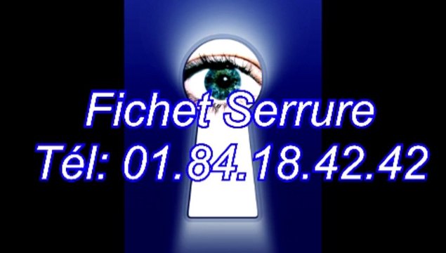 Fichet serrure Tél: 01.84.18.42.42