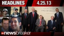 Newsbreaker Headlines for 4/25/2013