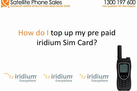 Who can I call to top up my iridium 9575 satellite phone pre paid sim card?