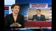 Rachel Maddow Show - Obama's Prolonged Detention