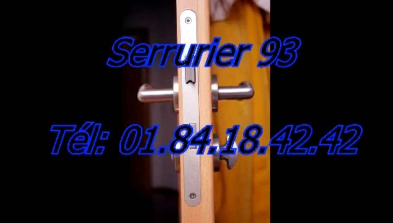 Serrurier 93 Tél: 01.84.18.42.42