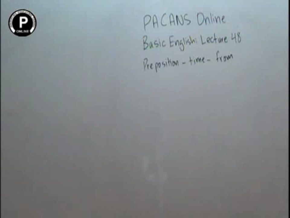 Basic english lec 49 Prepositions time from