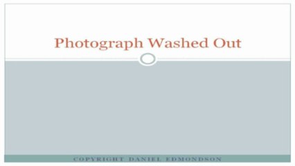 Oil Painting Techniques: How to Fix Washed Out Photographs