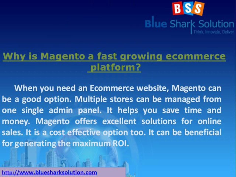 Why Magento is a fast growing ecommerce platform?