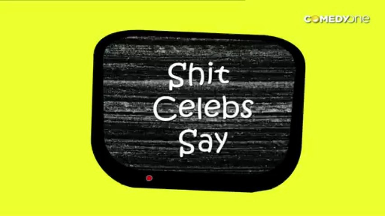 Shit Celebs Say - Big B