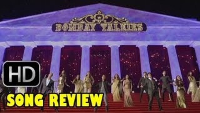 Apna Bombay Talkies Song Rreview | Bombay Talkies