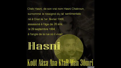 Hasni - Koût Aâza KtaR Men 3ômri