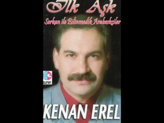 Kenan Erel - İlk Aşk