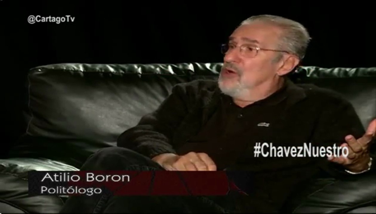 Atilio Borón: el legado de Chávez