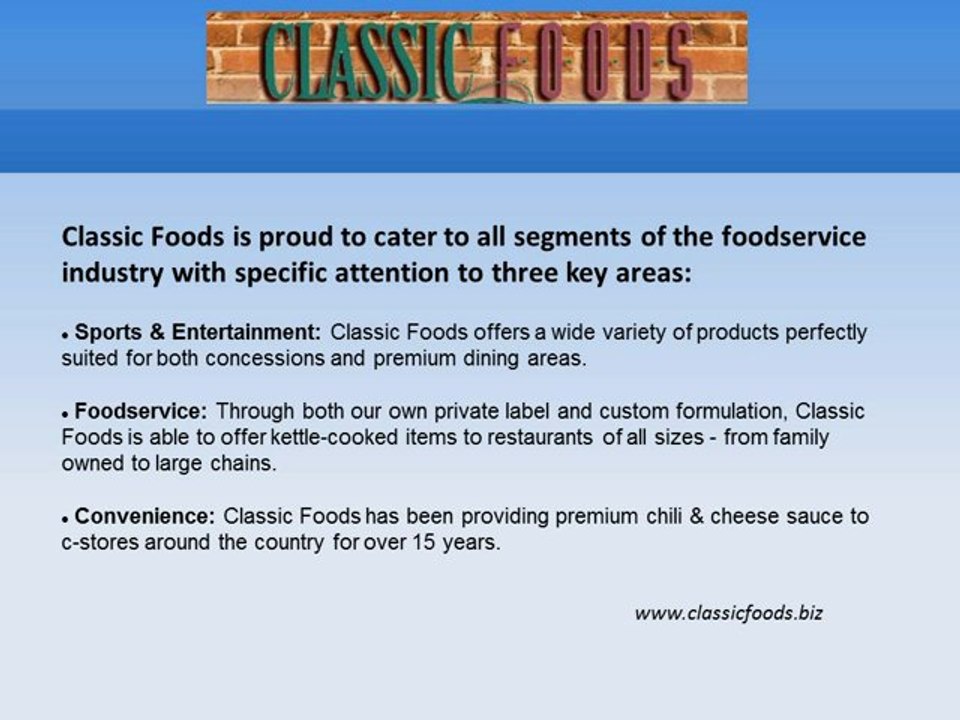 Foodservice Products, Custom Formulations - Classic Foods Fort Worth, Texas