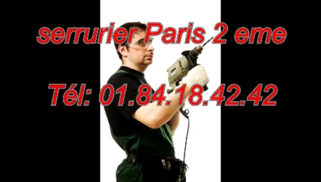 Serrurier Paris 2éme Tél: 01.84.18.42.42