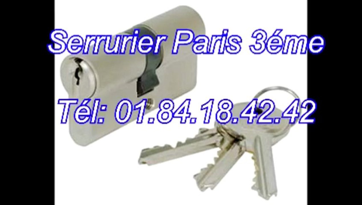 Serrurier Paris 3éme Tél: 01.84.18.42.42