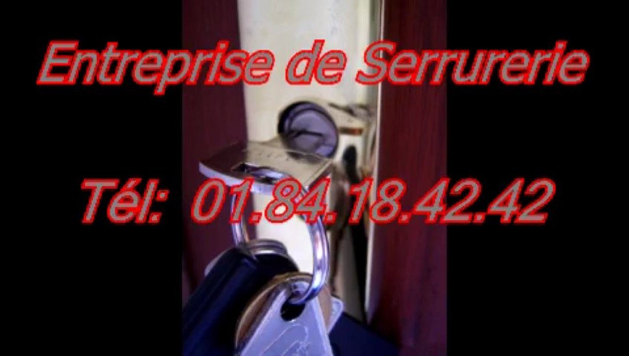 Entreprise de serrurerie Tél: 01.84.18.42.42