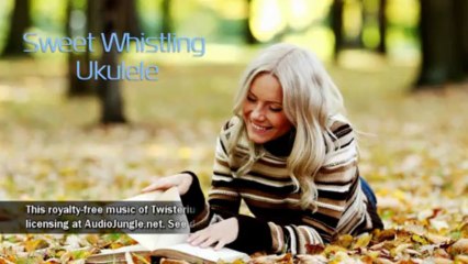 "Sweet Whistling Ukulele" by Twisterium - Commercial Background Music Instrumental - AudioJungle