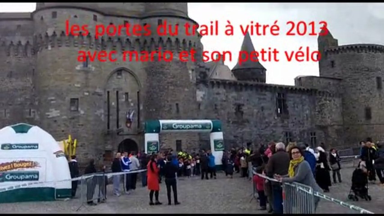 les portes du trail à vitré 2013 avec mario et son petit vélo (reportage