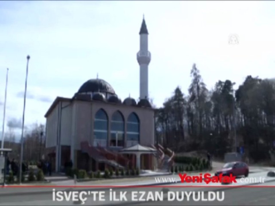 İsveç'te ilk ezan duyuldu