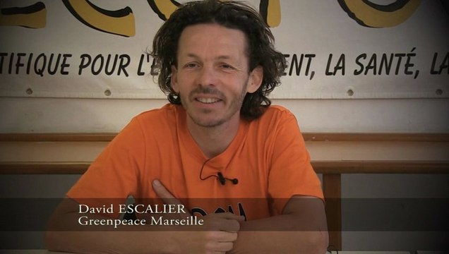 David Escalier de GREENPEACE MARSEILLE : Pour la Marche du 25 Mai à 14 h en haut de la Canebière