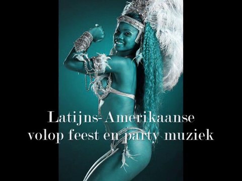 Latijns-Amerikaanse volop feest en party muziek
