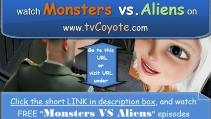 Monsters vs. Aliens Season 1 Episode 1 - Welcome to Area Fifty-Something
