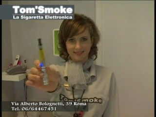 TOM' SMOKE    La Sigaretta Elettronica
