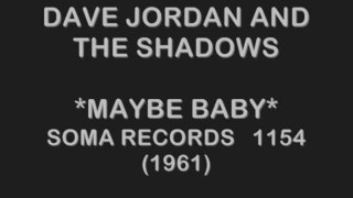 Dave Jordan and The Shadows - Maybe Baby