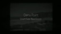 Dana Point Short Sale Homes & Real Estate for Sale