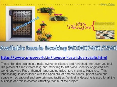 Jaypee Green Kasa Isles,9910007460,Jaypee Kasa Isles,Jaypee Kasa Isles Noida Sector 129 Noida