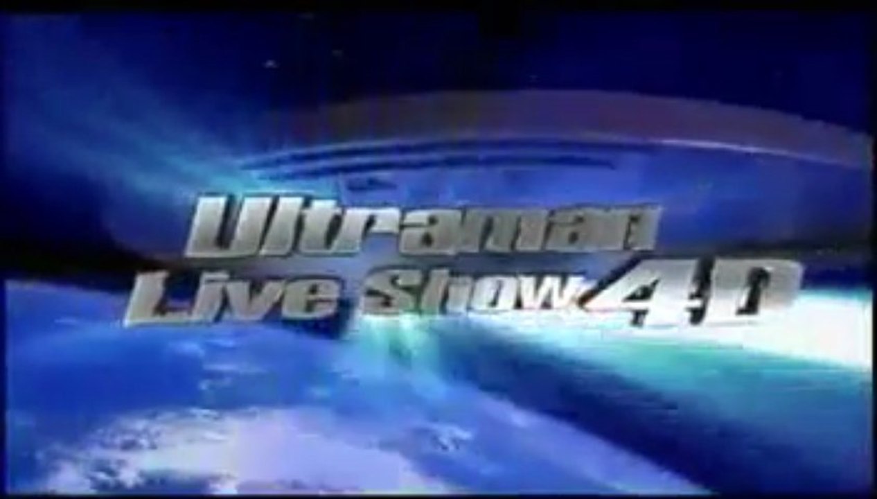 Chaiyo ~  Ultraman Live Show 4D