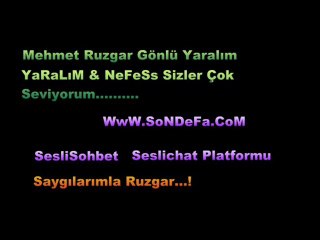 Sondefa.com Mehmet Ruzgar Gönlü Yaralım