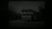 Turtle Rock Homes & Real Estate for Sale