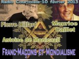 Francs-Maçons et Mondialisme : Pierre Hillard, Maurice Caillet et  Antoine de Monicault 1/2