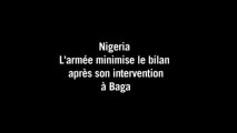 Nigeria: l'armée minimise le bilan après son intervention à Baga