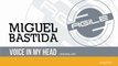 Miguel Bastida - Voice In My Head (Original Mix) [Agile Recordings]