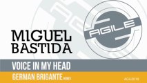 Miguel Bastida - Voice In My Head (German Brigante Remix) [Agile Recordings]