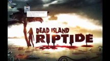 Dead Island Riptide ‰ Keygen Crack + Torrent FREE DOWNLOAD