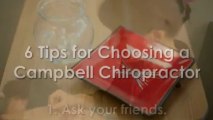 6 Recommendation for Deciding on a Campbell Chiropractic doctor