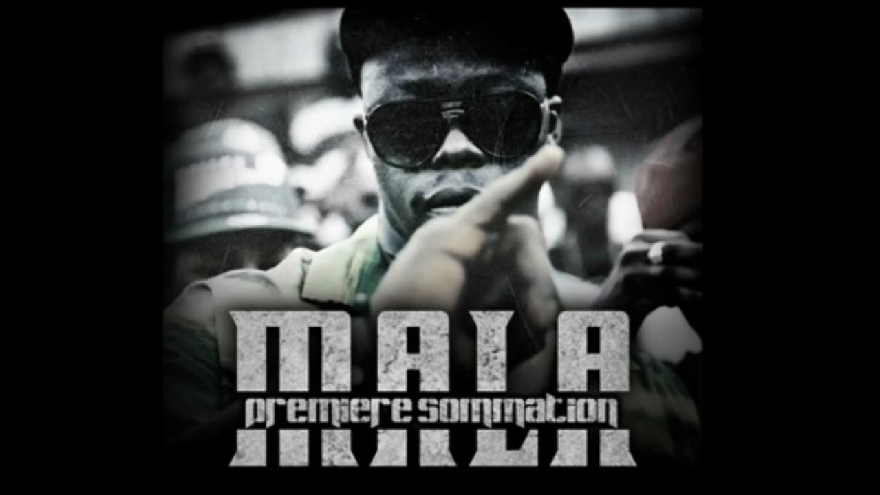 Mala - Première Sommation