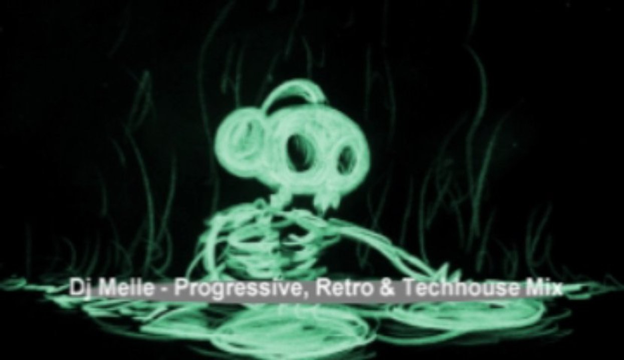 Dj Melle - Progressive, Retro & Techhouse Mix Part 2