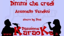 VENDITTI - Dimmi che credi - Karaoke