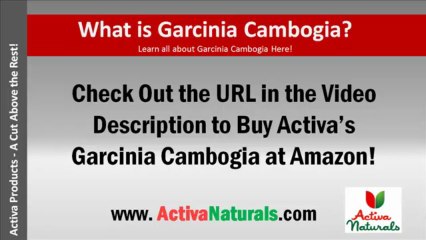 Garcinia Cambogia - Do You Know What is Garcinia Cambogia?