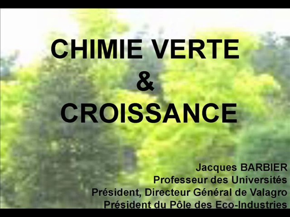 Chimie verte et croissance - Jacques Barbier Valagro