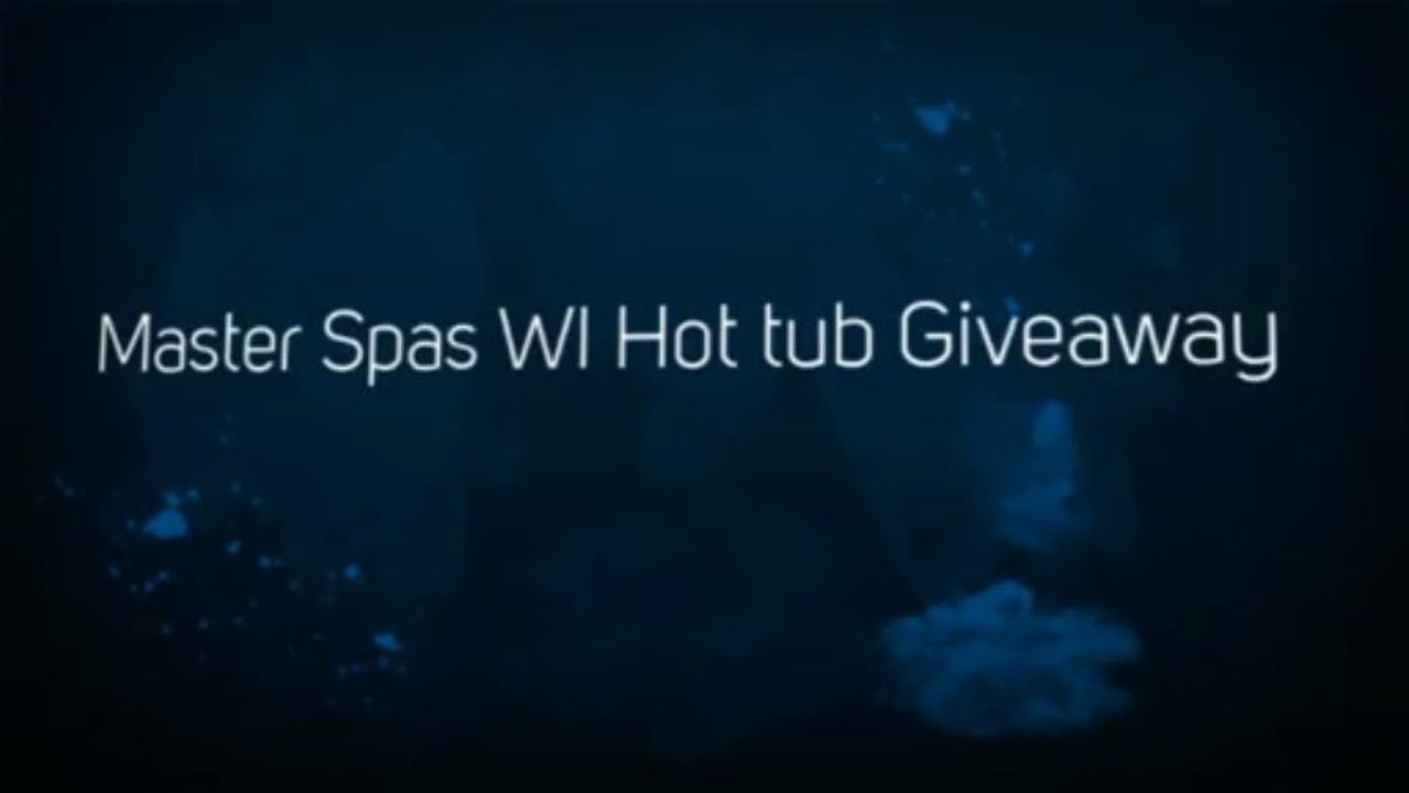 Win a free Hot Tub Spa worth $8,995 by Master Spas WI