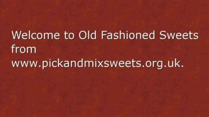 Old Fashioned Sweets