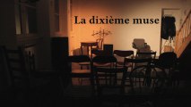 La dixième muse. Teaser