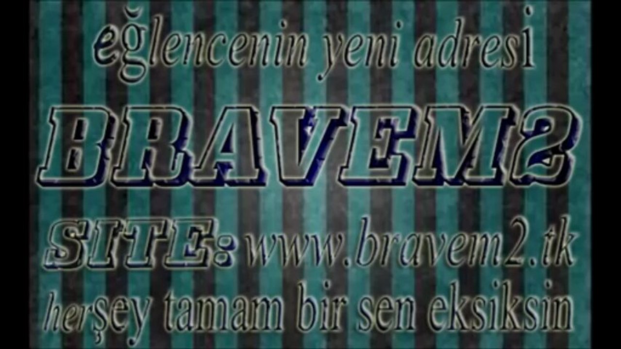 BRAVEM2 HD KALİTE