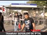 Tramvay seferleri de iptal