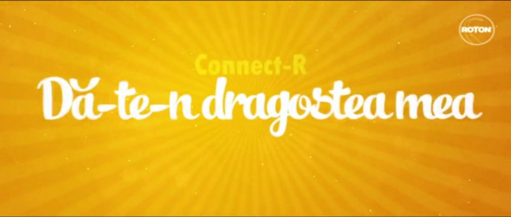 Connect-R - Da-te-n dragostea mea Versuri HIT 2013