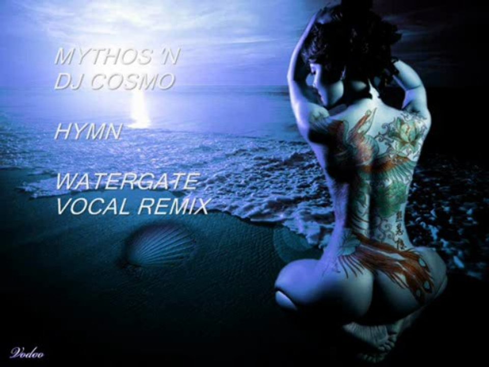 Mythos'n Dj Cosmo - Hymn (Watergate vocal remix)