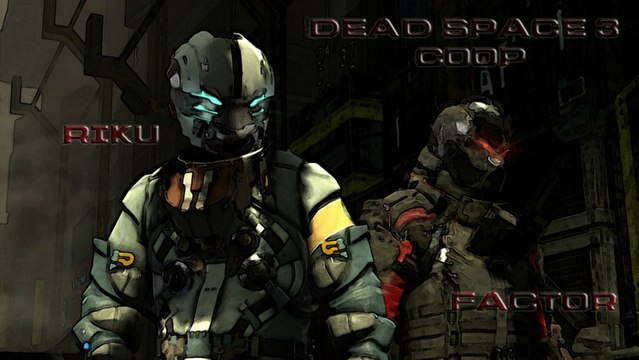 Walkthrough - Dead Space 3 Coop avec Factor - Episode 3 - Mission Secondaire