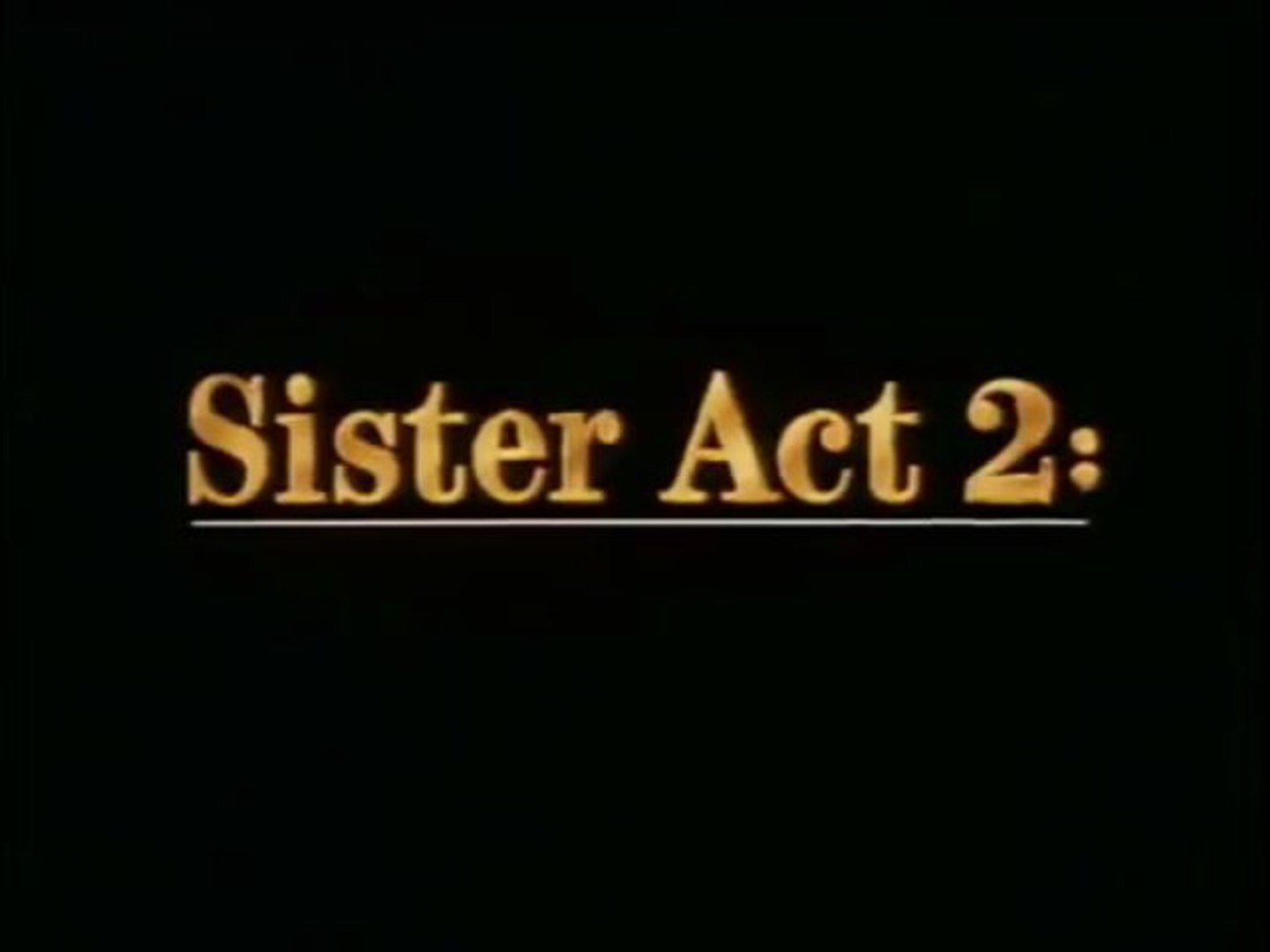Sister Act 2 Back in the Habit 1993 Official Trailer VO HQ